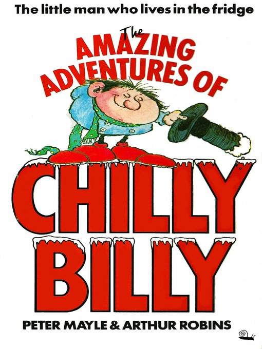 Title details for The Amazing Adventures of Chilly Billy by Peter Mayle - Available